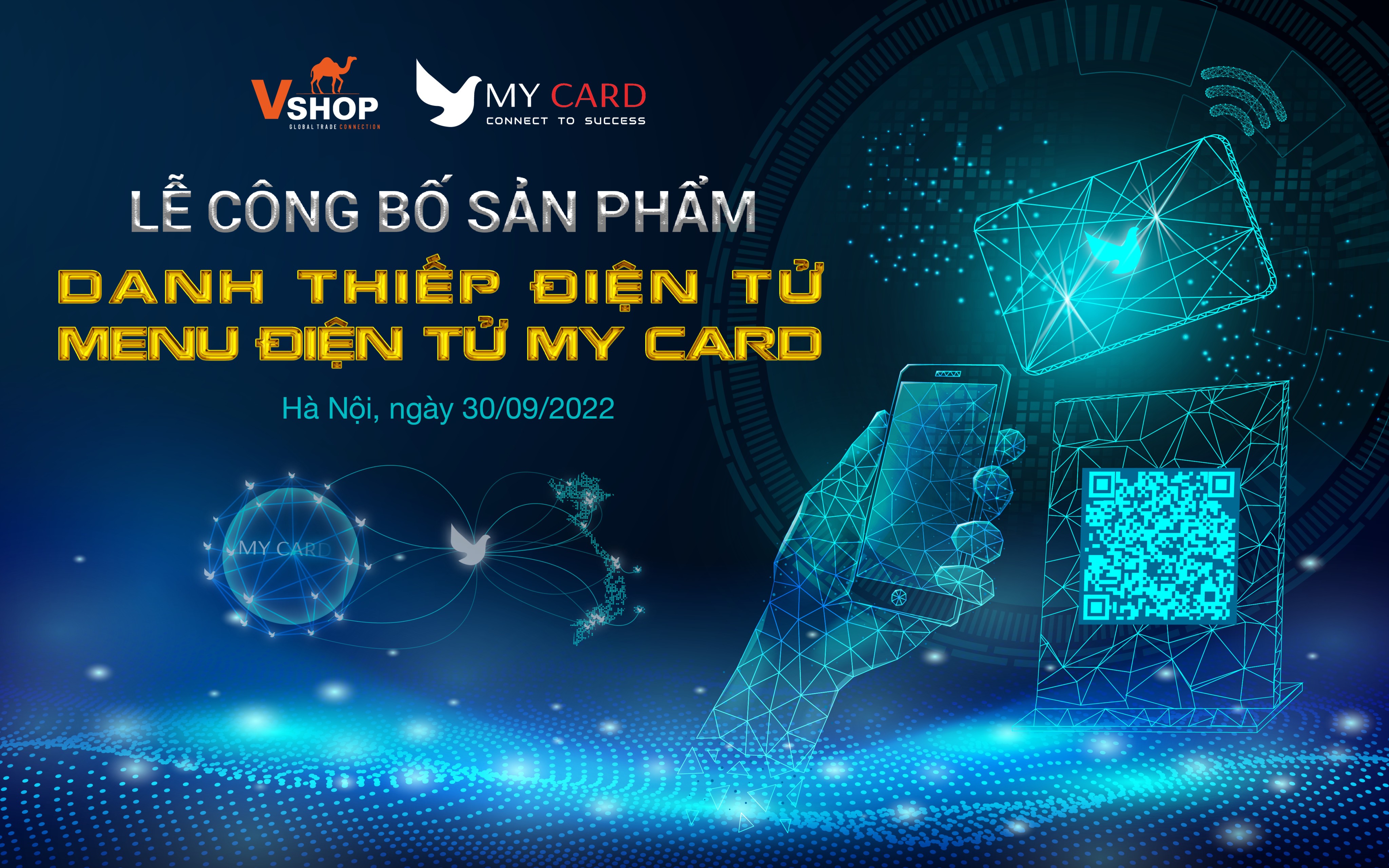 LỄ CÔNG BỐ RA MẮT BỘ SẢN PHẨM “DANH THIẾP ĐIỆN TỬ, MENU ĐIỆN TỬ MY CARD“ CỦA CÔNG TY VSHOP GROUP NGÀY 30/09/2022 - HÃY CHỜ ĐÓN NHỮNG BẤT NGỜ Ở SỰ KIỆN?